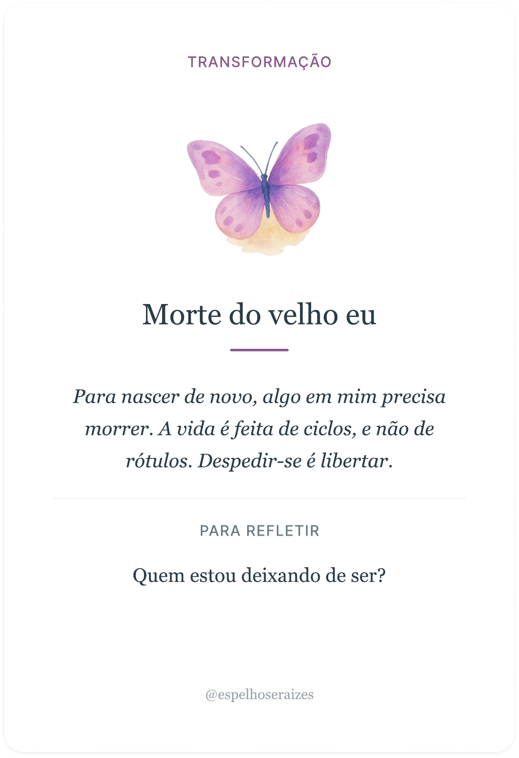Frente original da carta Transformação: Morte do velho eu